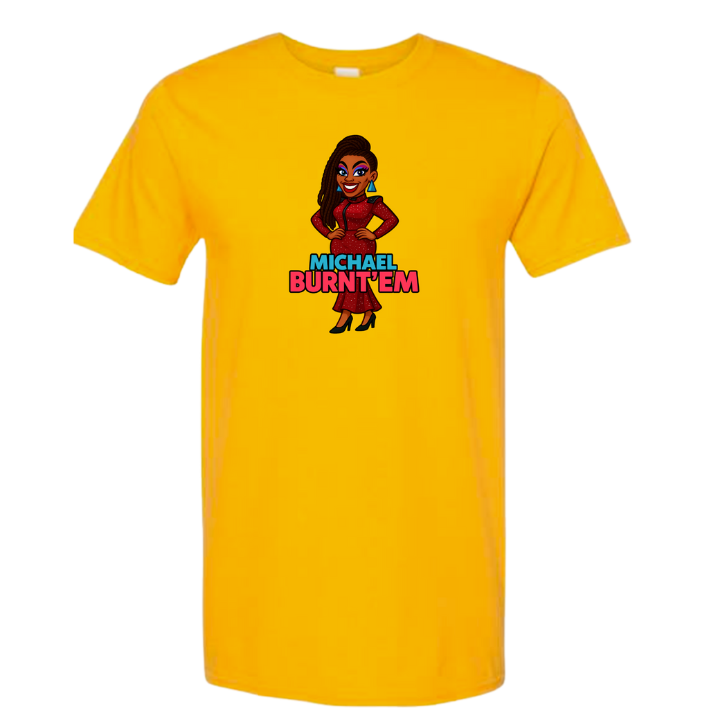 Michael Burnt'em T Shirt